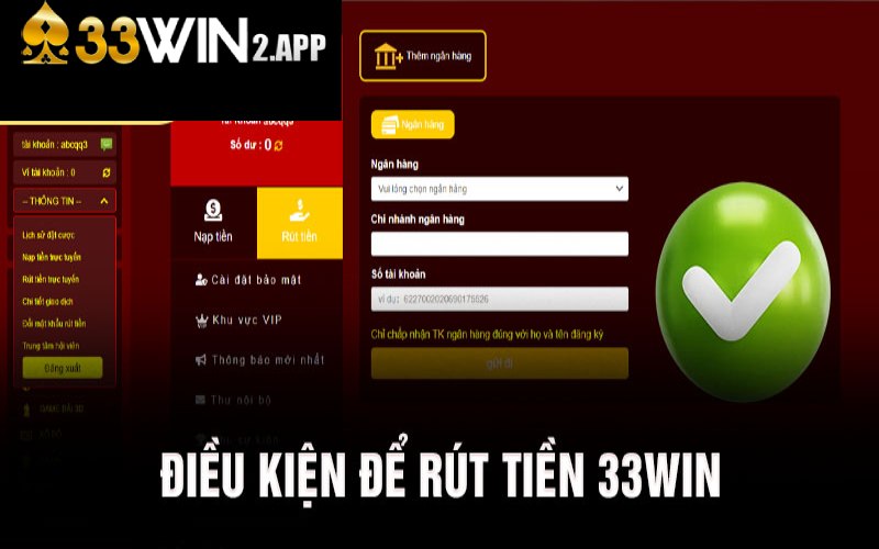 Điều kiện cơ bản để rút tiền 33win thành công